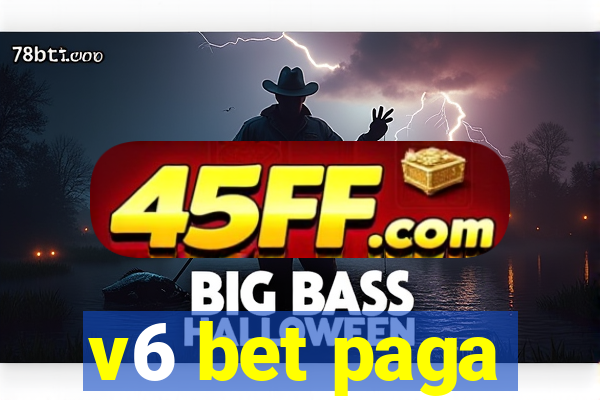 v6 bet paga